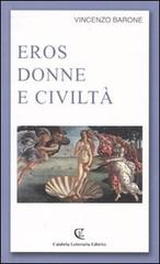 Eros donne e civiltà di Vincenzo Barone edito da Calabria Letteraria