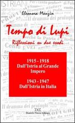 Tempo di lupi. Riflessioni su due esodi di Eleonora Manzin edito da Daniela Piazza Editore