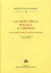 La laicità della politica e i cristiani. Da un epistolario di Adriano Ossicini edito da Storia e Letteratura