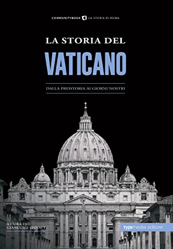 La storia del Vaticano edito da Typimedia Editore