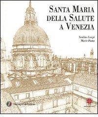 Santa Maria della Salute a Venezia. Ediz. illustrata edito da Touring