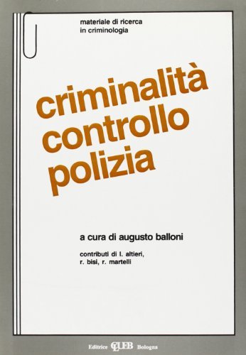 Criminalità controllo polizia edito da CLUEB
