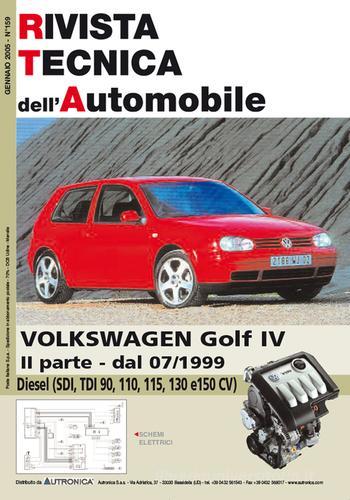 Volkswagen Golf IV 1.9 SDI-TDI 90-110-115-130 e 150 cv 2a parte edito da Autronica