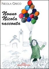 Nonno Nicola racconta di Nicola Greco edito da Daniela Piazza Editore