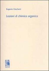 Lezioni di chimica organica di Eugenio Giachetti edito da Aracne