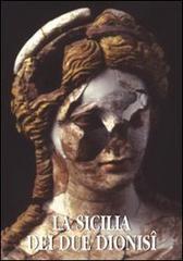 La Sicilia dei due Dionisî. Progetto Akragas II. Atti della Settimanadi studio (Agrigento, 24-28 febbraio 1999) edito da L'Erma di Bretschneider