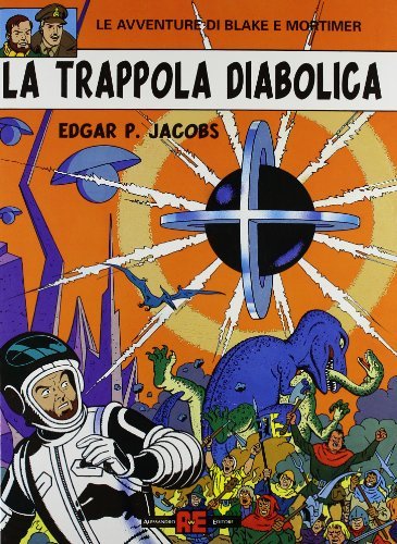 La trappola diabolica di Edgar P. Jacobs edito da Alessandro