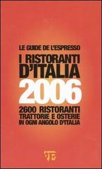 I ristoranti d'Italia 2006 edito da L'Espresso (Gruppo Editoriale)