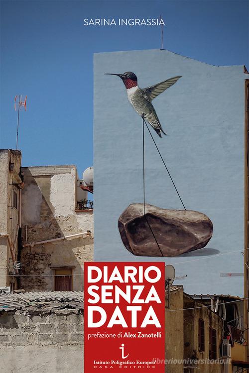 Diario senza data di Sarina Ingrassia edito da Istituto Poligrafico Europeo