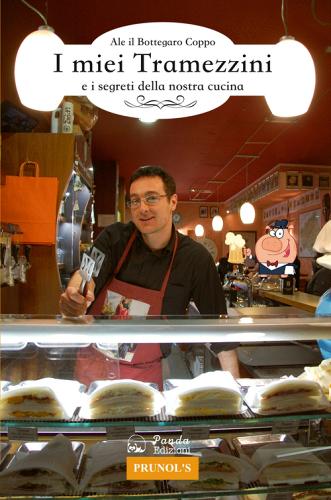 I miei tramezzini e i segreti della nostra cucina di Alessandro Coppo edito da Panda Edizioni