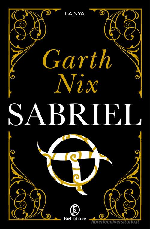 Sabriel di Garth Nix edito da Fazi