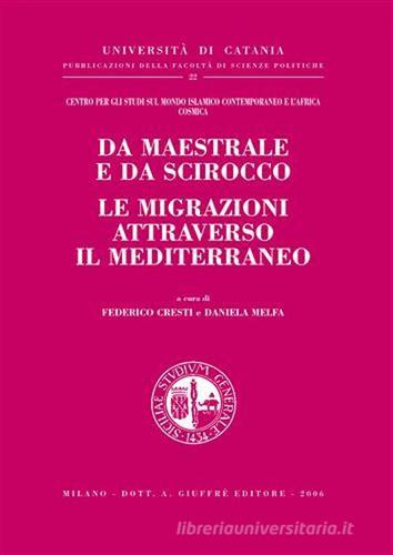 Da maestrale e da scirocco le migrazioni attraverso il Mediterraneo edito da Giuffrè