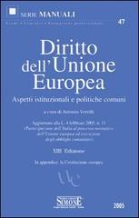 Diritto dell'Unione Europea. Aspetti istituzionali e politiche comuni edito da Edizioni Giuridiche Simone
