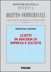 Scritti in materia di impresa e società di Berardino Libonati edito da Piccin-Nuova Libraria