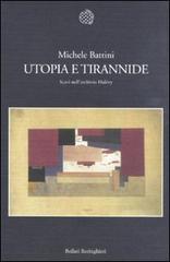 Utopia e tirannide. Scavi nell'archivio Halévy di Michele Battini edito da Bollati Boringhieri