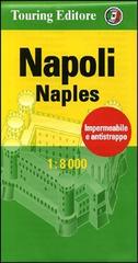 Napoli-Naples 1:8.000. Ediz. bilingue edito da Touring