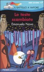 Le teste scambiate di Emanuela Nava edito da Piemme