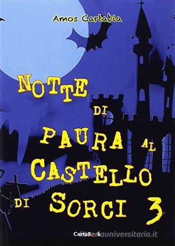 Notte di paura al castello di Sorci vol.3 di Amos Cartabia edito da A.CAR.