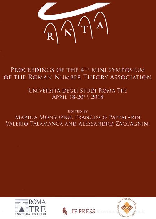 Proceedings of the 4th mini symposium of the Roman number theory Association edito da If Press