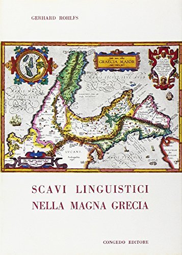 Scavi linguistici nella Magna Grecia di Gerhard Rohlfs edito da Congedo
