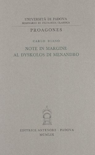 Note in margine al «Dyskolos» di Menandro di Carlo Diano edito da Antenore
