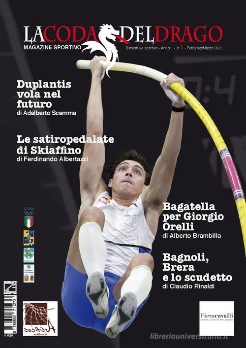 La coda del drago. Magazine di letteratura sportiva vol.1 edito da Edizioni Zerotre