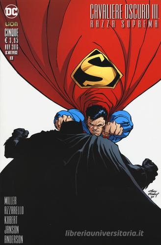 Batman DK III. Razza suprema vol.5 di Frank Miller, Brian Azzarello, Andy Kubert edito da Lion