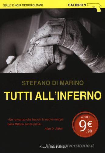 Tutti all'inferno di Stefano Di Marino edito da Novecento Media