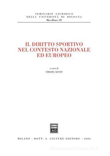 Il diritto sportivo nel contesto nazionale ed europeo edito da Giuffrè