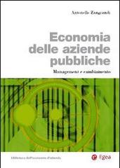 Economia delle aziende pubbliche. Management e cambiamento di Antonello Zangrandi edito da EGEA