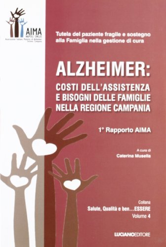 Alzheimer. Costi dell'assistenza e bisogni delle famiglie nella regione Campania edito da Luciano