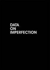 Data on imperfection. Ediz. multilingue edito da Vanillaedizioni