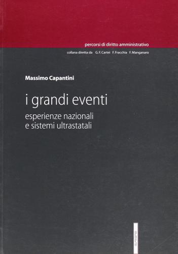 I grandi eventi. Esperienze nazionali e sistemi ultrastatali di Massimo Capantini edito da Editoriale Scientifica