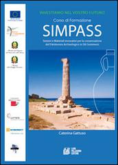 Simpass sistemi e materiali innovativi per la conservazione del patrimonio archeologico in siti sommersi edito da Pellegrini