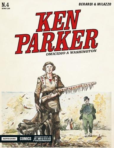 Omicidio a Washington. Ken Parker classic vol.4 di Giancarlo Berardi, Ivo Milazzo edito da Mondadori Comics