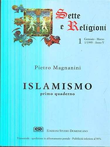 Islamismo vol.1 di Pietro Magnanini edito da ESD-Edizioni Studio Domenicano