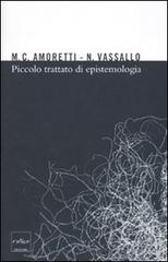 Piccolo trattato di epistemologia di Maria Cristina Amoretti, Nicla Vassallo edito da Codice