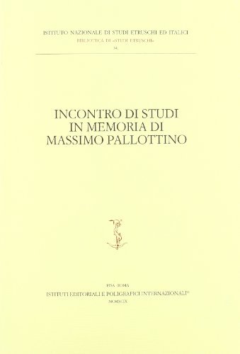 Incontro di studi in memoria di Massimo Pallottino edito da Ist. Editoriali e Poligrafici