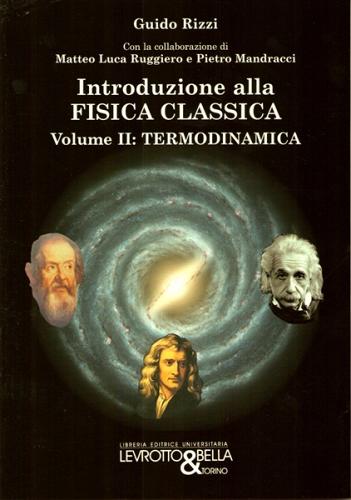 Introduzione alla fisica classica vol.2 di Guido Rizzi, Matteo Luca Ruggiero, Pietro Mandracci edito da Levrotto & Bella