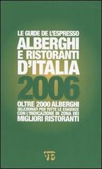 Alberghi e ristoranti d'Italia 2006 edito da L'Espresso (Gruppo Editoriale)