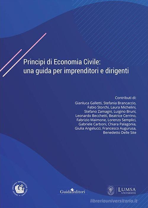 Principi di economia civile: una guida per imprenditori e dirigenti di Ucid edito da Guida