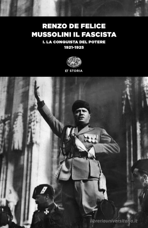 Mussolini il fascista vol.1 di Renzo De Felice edito da Einaudi