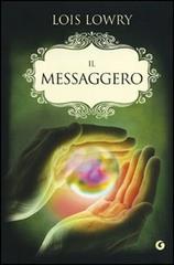 Il messaggero-Messenger di Lois Lowry edito da Giunti Editore