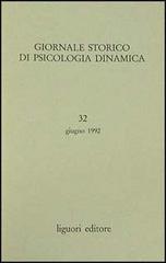 Giornale storico di psicologia dinamica vol.32 edito da Liguori