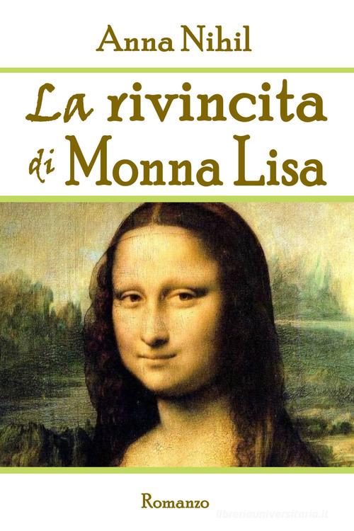 Libro La rivincita di Monna Lisa di Anna Nihil di Youcanprint