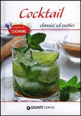 Cocktail classici ed esotici edito da Demetra