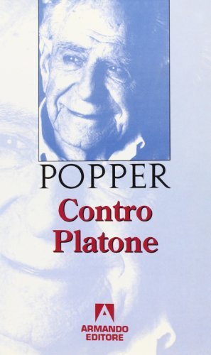 Contro Platone di Karl R. Popper edito da Armando Editore