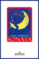 Sonata. La magia di Juan Tamariz di Juan Tamariz edito da Florence Art Edizioni