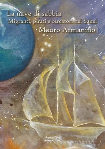 La nave di sabbia di Mauro Armanino edito da Museodei by Hermatena
