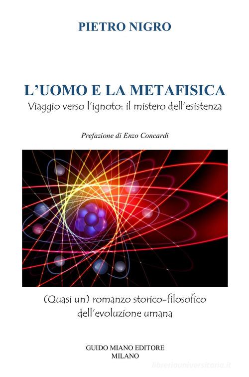 Libro L'uomo e la metafisica di Pietro Nigro di Guido Miano Editore